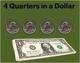 4 Quarters in a Dollar