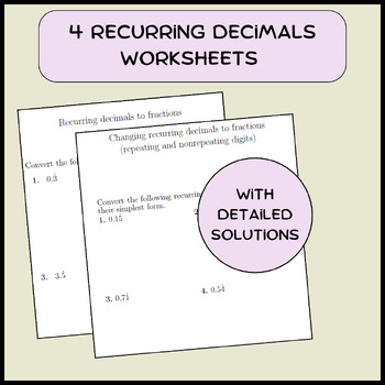 Preview of 4 Recurring decimals worksheets (with detailed solutions)