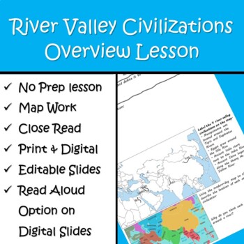 Preview of 4 River Valley Civilizations Map & Close Read Overview Lesson - Print & Google