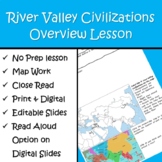 4 River Valley Civilizations Map & Close Read Overview Les