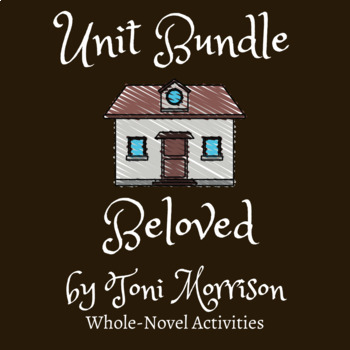 Preview of Beloved by Toni Morrison | Unit Bundle | End of Novel Study