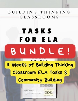 4 Weeks of Building Thinking Classroom ELA Tasks & Community Building ...