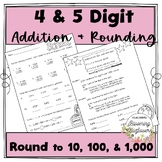 4 and 5 Digit Addition with Regrouping and Rounding 