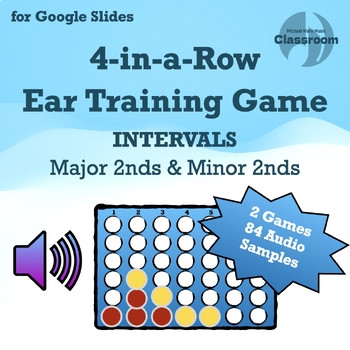 Preview of 4-in-a-Row Ear Training Game | Intervals: Major 2nd and Minor 2nd