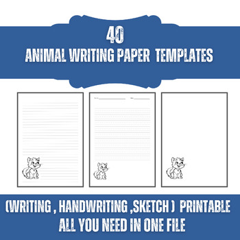 Preview of 40 Animals Writing Paper Templates- Lined and Unlined - Handwriting Sketch Paper