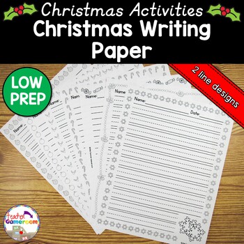 40 Christmas Themed Writing Paper by Teacher Gameroom | TPT