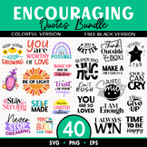 40 Encouraging Quotes SVG, PNG and EPS Bundle Colorful and