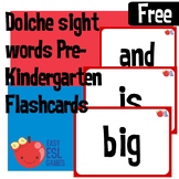 40 FREE Flashcards. Dolche Sight words Pre-Kindergarten (4