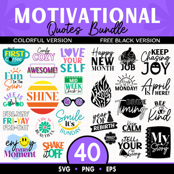 Preview of 40 Motivational Quotes SVG, PNG and EPS Bundle Colorful and Black Version