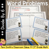 Divide By 6 Word Problems, Task Cards & Assessments