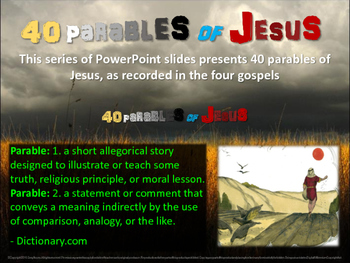 Preview of 40 Parables of Jesus: presented one per slide with relevant images & clean text
