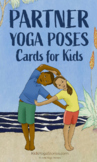 40 Partner Yoga Poses for Kids