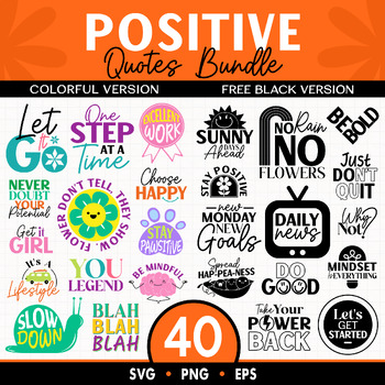 Preview of 40 Positive Quotes SVG, PNG and EPS Bundle Colorful and Black Version