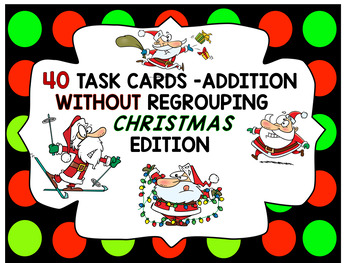 Preview of 40 TASK CARDS CHRISTMAS/WINTER THEMED -ADDITION 1 TO 100 - WITHOUT REGROUPING