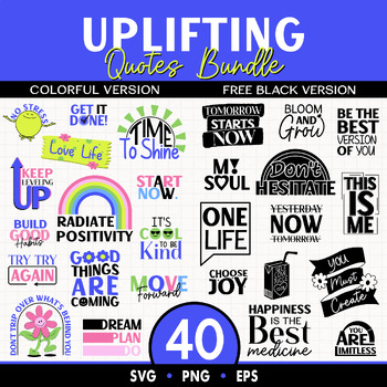 Preview of 40 Uplifting Quotes SVG, PNG and EPS Bundle Colorful and Black Version