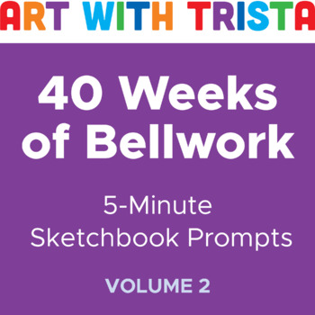 Preview of 40 Weeks of Bellwork: 5 Minute Sketchbook Prompts (2nd Edition)