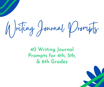Preview of 40 Writing Journal Prompts for Upper Elementary