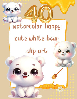 Preview of 40 watercolor happy cute white bear clip art illustrations