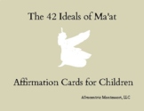 42 Ideals of Ma'at Affirmation Cards