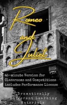 Preview of 45 Minute Romeo and Juliet- Classroom and Competition Use- Google Doc for Edit
