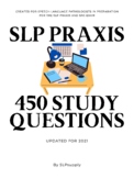 450 Study Questions for SLP Praxis & CETP exam