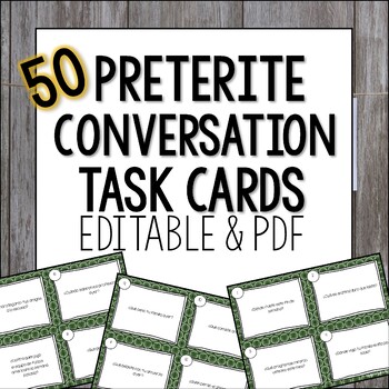 Preview of Preterite Conversation Editable Task Cards Spanish Speaking Practice