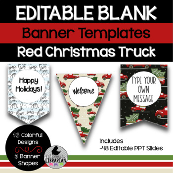 48 Red Christmas Truck Editable Banner Bunting Templates PPT or Slides™