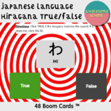 48 True/False BOOM Cards | Hiragana Recognition | Japanese