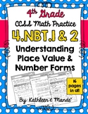 4.NBT.1 & 4.NBT.2: Place Value, Number Forms, Compare Numbers (Practice Sheets)