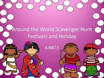 Preview of 4.NBT.5 Around the World Scavenger Hunt