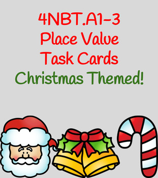 Preview of 4NBTA Place Value Task Cards- Christmas Themed