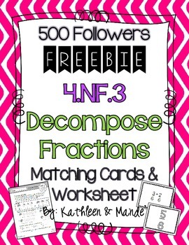 Preview of {FREEBIE} 4.NF.3:Decomposing Fractions {Matching Cards & Worksheet}
