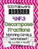 {FREEBIE} 4.NF.3:Decomposing Fractions {Matching Cards & W