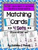 4.NF.5 Matching Cards {4 Sets} - Equivalent Tenths & Hundredths