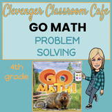 4th Grade GO MATH Problem Solving Slides