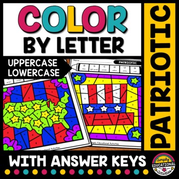 Preview of 4TH OF JULY ACTIVITY COLOR BY LETTER WORKSHEETS KINDERGARTEN COLORING PAGES