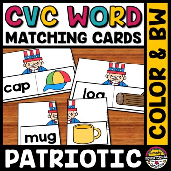 Preview of 4TH OF JULY CVC WORD MATCHING ACTIVITY CARDS PHONICS KINDERGARTEN CENTER