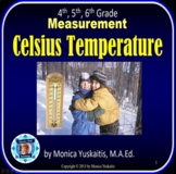 4th, 5th, 6th Grade Measurement Celsius Temperature Powerp