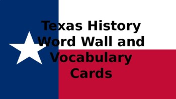 Preview of 4th/7th Grade Texas History Word Wall and Vocabulary Cards