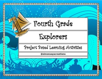 Preview of 4th Gr S.S: Famous Explorers Project Based Learning Activities w/ Rubric and EQs