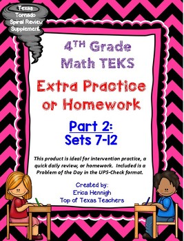 Preview of 4th Grade Math TEKS: Extra Spiral Review Practice / Homework Part 2 (Sets 7-12)