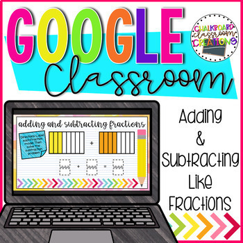 Preview of 4th Grade Adding and Subtracting Like Fractions for Google Classroom 4.NF.B.3c