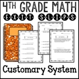 Customary Measurement Math Exit Slips or Assessments 4th G