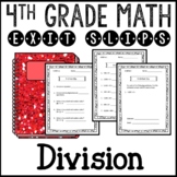 Division Math Exit Slips or Assessments 4th Grade Common Core