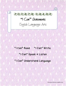 Preview of 4th Grade Common Core English Language Arts "I Can" Statements