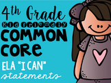 4th Grade Common Core ELA "I CAN" statements