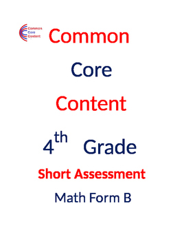 Preview of 4th Grade Common Core Math Assessment SHORT Form B (10 Questions) Fourth Grade