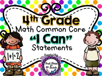 Preview of 4th Grade Common Core Math "I Can" Statements (Polka Dots)