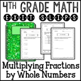 Multiplying Fractions Exit Slips Assessments 4th Grade Com