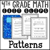 Patterns Math Exit Slips or Assessments 4th Grade Common Core